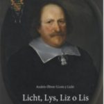 LICHT, LYS, LIZ O LIS. GENEALOGÍAS DE BÉLGICA, ESPAÑA Y COLOMBIA. SIGLOS XVI AL XXI.