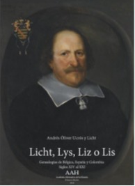 LICHT, LYS, LIZ O LIS. GENEALOGÍAS DE BÉLGICA, ESPAÑA Y COLOMBIA. SIGLOS XVI AL XXI.